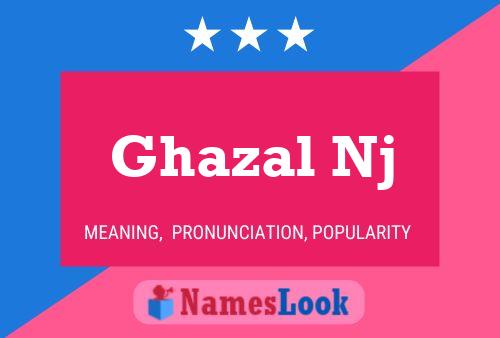 ملصق اسم Ghazal Nj