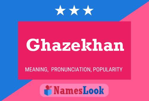 ملصق اسم Ghazekhan