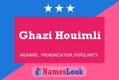 ملصق اسم Ghazi Houimli