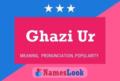 ملصق اسم Ghazi Ur