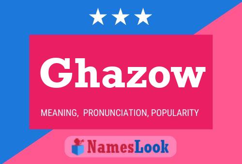 ملصق اسم Ghazow