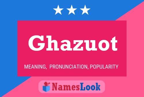 ملصق اسم Ghazuot