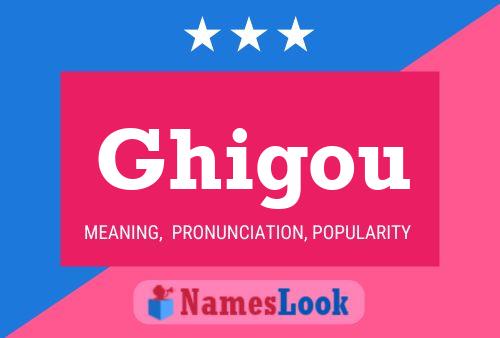 ملصق اسم Ghigou