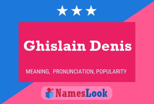 ملصق اسم Ghislain Denis