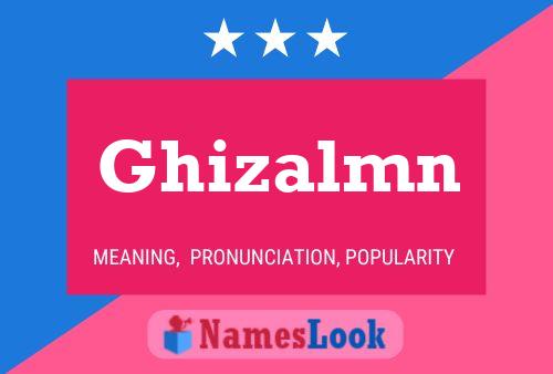 ملصق اسم Ghizalmn