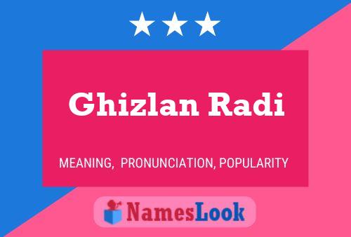 ملصق اسم Ghizlan Radi