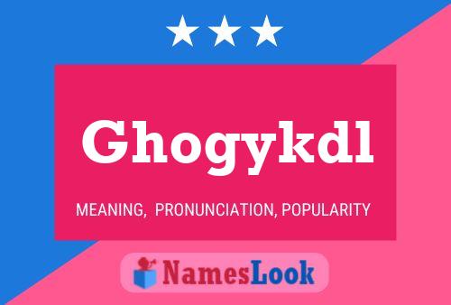 ملصق اسم Ghogykdl