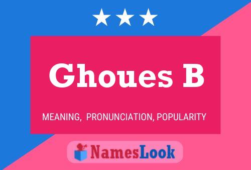 ملصق اسم Ghoues B