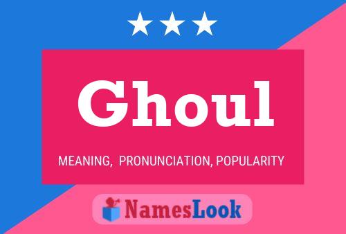 ملصق اسم Ghoul