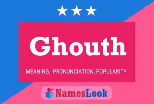 ملصق اسم Ghouth