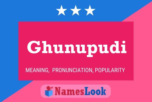 ملصق اسم Ghunupudi