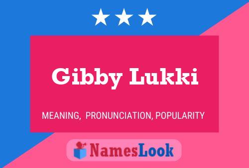 ملصق اسم Gibby Lukki