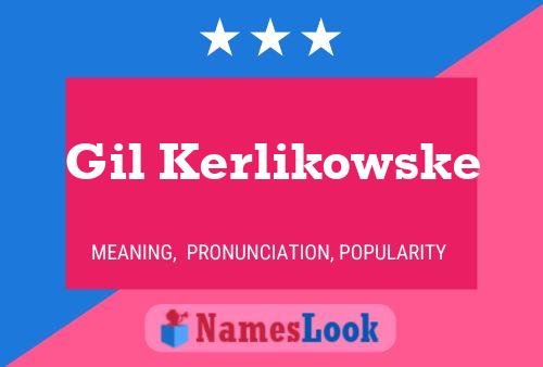 ملصق اسم Gil Kerlikowske