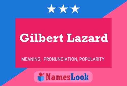 ملصق اسم Gilbert Lazard