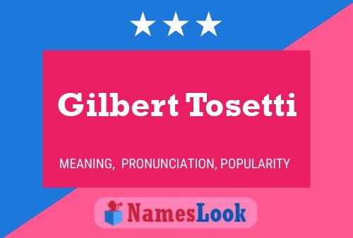 ملصق اسم Gilbert Tosetti