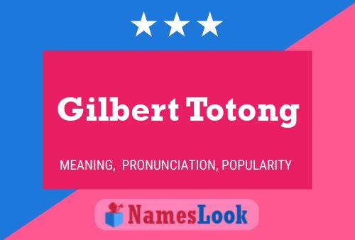 ملصق اسم Gilbert Totong