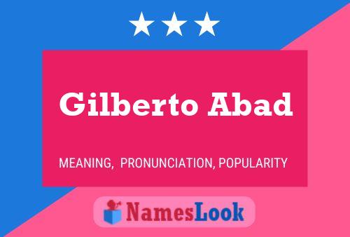 ملصق اسم Gilberto Abad