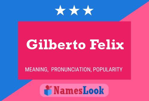 ملصق اسم Gilberto Felix