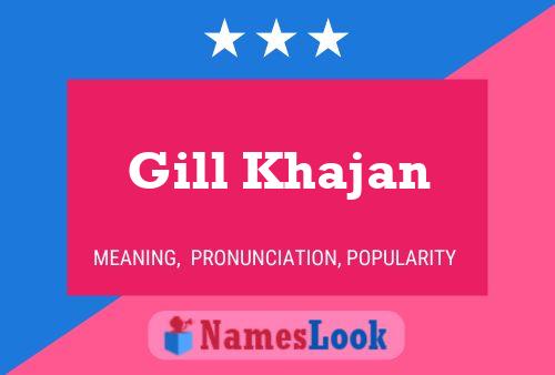 ملصق اسم Gill Khajan