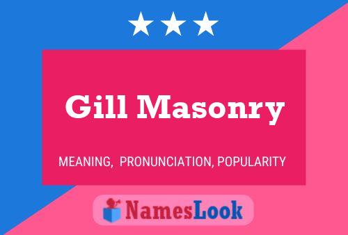 ملصق اسم Gill Masonry