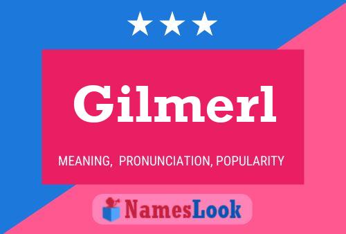 ملصق اسم Gilmerl