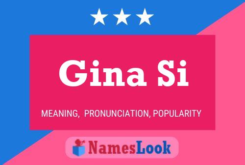 ملصق اسم Gina Si