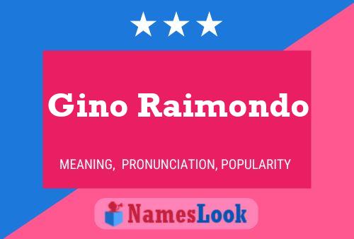 ملصق اسم Gino Raimondo