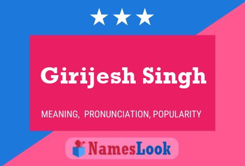 ملصق اسم Girijesh Singh