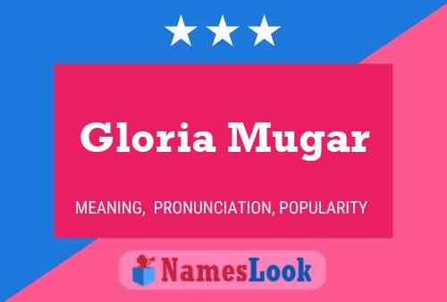 ملصق اسم Gloria Mugar