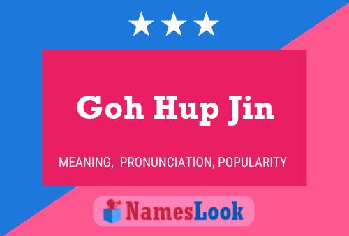 ملصق اسم Goh Hup Jin