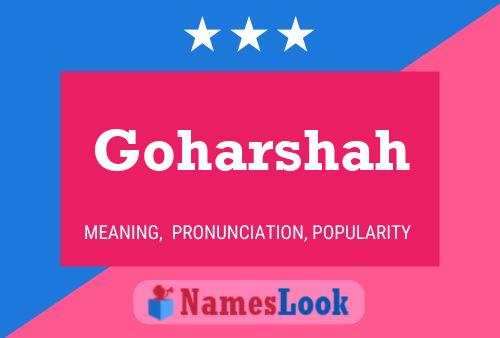 ملصق اسم Goharshah