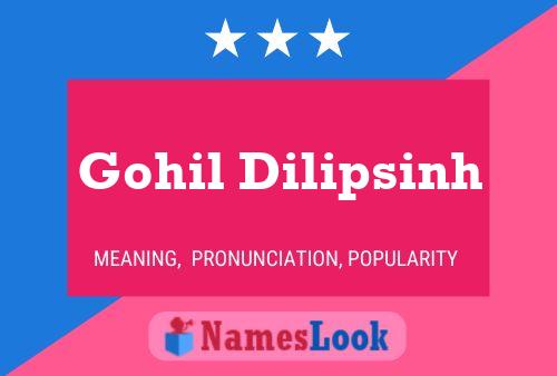 ملصق اسم Gohil Dilipsinh