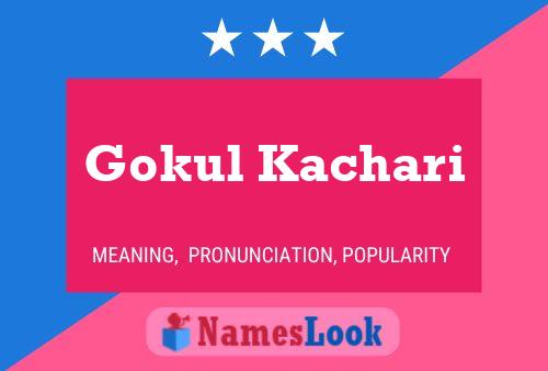 ملصق اسم Gokul Kachari