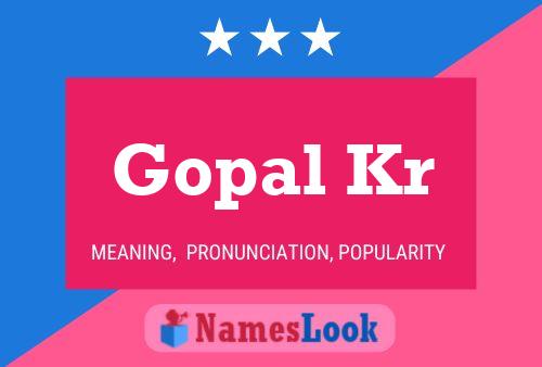 ملصق اسم Gopal Kr