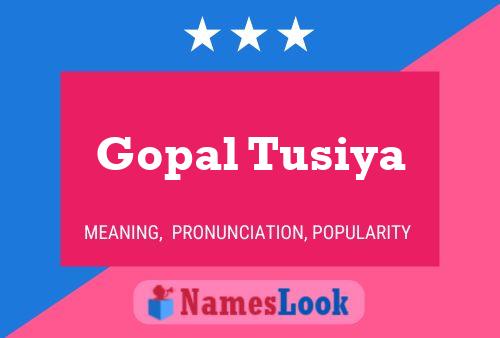 ملصق اسم Gopal Tusiya