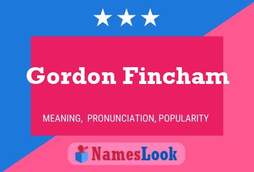 ملصق اسم Gordon Fincham