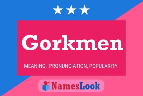 ملصق اسم Gorkmen