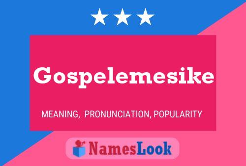 ملصق اسم Gospelemesike