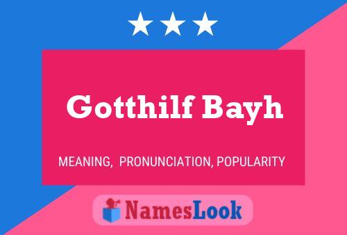 ملصق اسم Gotthilf Bayh