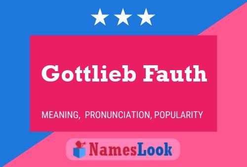 ملصق اسم Gottlieb Fauth