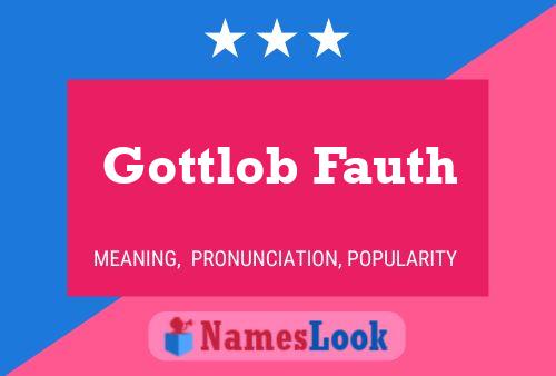 ملصق اسم Gottlob Fauth