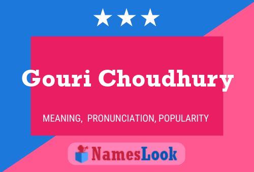 ملصق اسم Gouri Choudhury