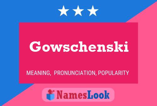 ملصق اسم Gowschenski