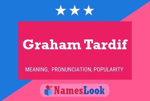 ملصق اسم Graham Tardif