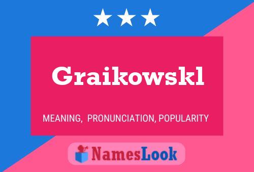 ملصق اسم Graikowskl