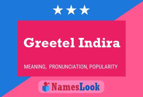 ملصق اسم Greetel Indira