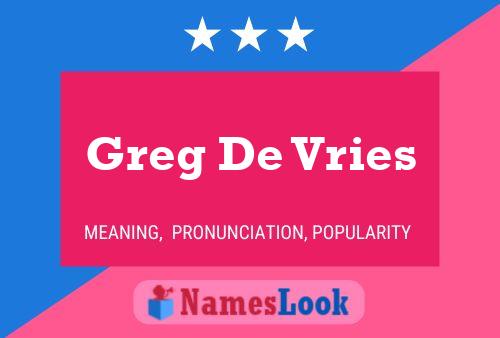 ملصق اسم Greg De Vries