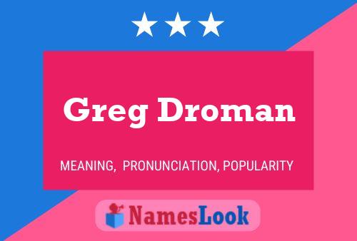 ملصق اسم Greg Droman