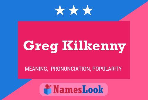 ملصق اسم Greg Kilkenny