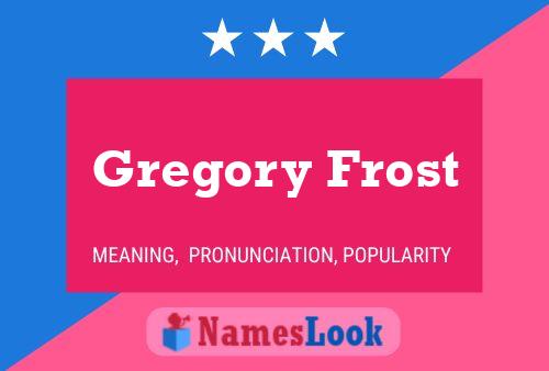 ملصق اسم Gregory Frost